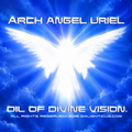ArchAngel Uriel Oil of Divine vision